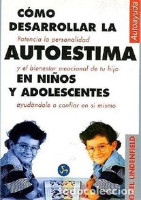 Libros antiguos: Como desarrollar la Autoestima en niños y adolescentes. Gael Lindenfield